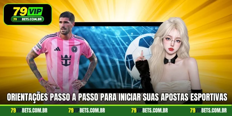 Orientações passo a passo para iniciar suas apostas esportivas