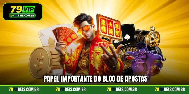 Papel importante do blog de apostas