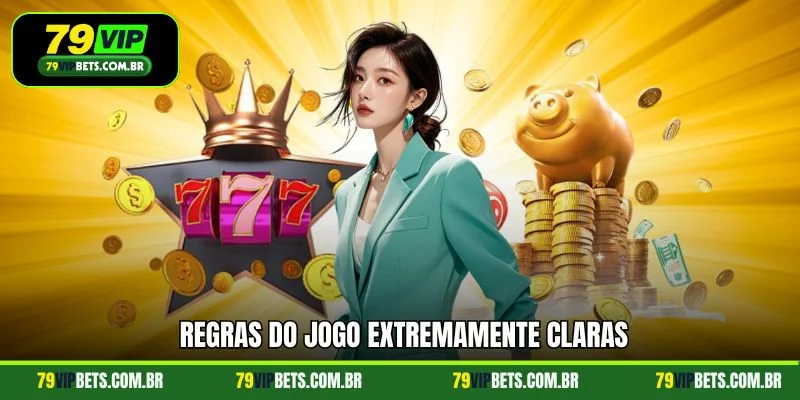 Regras do jogo extremamente claras