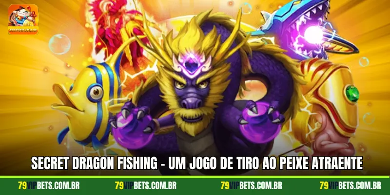 Secret Dragon Fishing